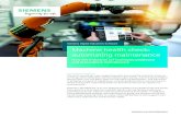 Siemens Digital Industries Software Machine health check ... … · Siemens Digital Industries Software 5 Often confused with preventative maintenance, predictive maintenance begins