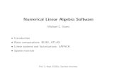 Numerical Linear Algebra Software - Stanford University · Numerical Linear Algebra Software MichaelC.Grant †Introduction †Basiccomputations:BLAS,ATLAS †Linearsystemsandfactorizations:LAPACK