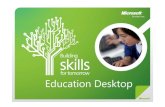 Education Education Desktop – Hybrid Client Presentation Virtualisation Remote Desktop Services RemoteApp Application Virtualisation App-V User State Virtualisation Folder Redirection