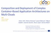 Composition and Deployment of Complex Container-Based ... · Composition and Deployment of Complex Container-Based Application Architectures on Multi-Clouds DEEP-Hybrid-DataCloud