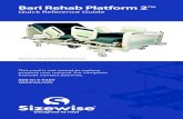 Bari Rehab Platform 2 - Sizewise › Sizewise › files › d4 › d4cb42eb...Bari Rehab Platform 2 ™ Quick Reference Guide This card is not meant to replace product user manual.