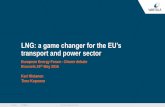 LNG: a game changer for the EU’s transport and power sectorgasnam.es › wp-content › uploads › 2016 › 08 › attach_248.pdf · LNG AS A GAME CHANGER GAS/LNG •Significant