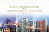 Langham Hospitality Investments And 1H 2014 In… · We believe strong brand recognition is one of the factors that has enabled the Hotels to command prices at the high end of their