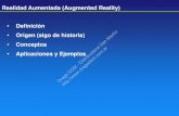 Realidad Aumentada (Augmented Reality) Definición Origen ...BimberO, RaskarR (2005), Spatial Augmented Reality Merging Real and Virtual Word. Spatial Augmented Reality (SAR) approaches