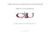 The Carver School of Social Work Master of Social Work€¦ · i Revised as of 5-7-20 The Carver School of Social Work Master of Social Work GRADUATE PROGRAM HANDBOOK