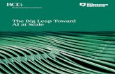 The Big Leap Toward AI at Scale...The Boston Consulting Group • BCG Henderson Institute 3 It is deceptively easy to launch AI pilots and achieve powerful results but fiendishly hard