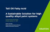 Tall Oil Fatty Acid A Sustainable Solution for high ... · Non food Tall Oil Fatty Acid (TOFA) derivatives are not in competition with the food chain. CTO is generated as by product