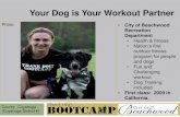 Your Dog is Your Workout Partnergctrails.org › proceedings2014 › GCTGC14_TrailsToBetterHealth.pdf · Your Dog is Your Workout Partner Thank Dog!® Bootcamp is the place where