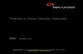Trends In Data Centric Security Final Intel - Securosis · Trends in Data Centric Security !!!!! Version 1.0 Released: September 14, 2014 !! Securosis, L.L.C. 515 E. Carefree Highway