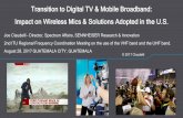 Transition to Digital TV & Mobile Broadband: Impact on ... › en › ITU-R › terrestrial › broadcast › Americas › Do · PDF file TV broadcast, opening channels to wireless
