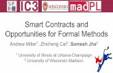 Smart Contracts and University of Wisconsin Madison ... · anyone can kill your contract #6995 Wallet Library contract: contract WalletLibrary {address owner; ... - Design new language