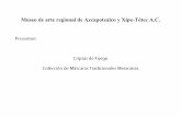 Museo de arte regional de Azcapotzalco y Xipe-Tótec A.C. › 2010 › 07 › mascaras-tradicionales1.pdfMuseo de arte regional de Azcapotzalco y Xipe-Tótec A.C. Mexican traditional