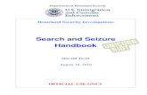 Search and Seizure Handbook - Unicorn Riot › ... › 02 › ice-hsi-search-seizure-handbo… · The Search and Seizure Handbook provides a single source of national policies, procedures,