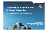 Designing the Semantic Web for Higher Educationnm.wu-wien.ac.at/research/publications/b119.pdf · 2002-12-27 · Defining the Semantic Web “The vision of the semantic web aims to
