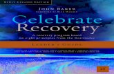 Celebrate Recovery - Christianbook · and teacher of Celebrate Recovery. He is a coauthor of the Celebrate Recovery Daily Devotional, Celebration Place, and The Landing, and is an