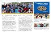 Footprints - Rotary Club of Centurion · 2014-01-17 · This edition of Footprints of the Rotary Club of Centurion highlights the activities and achievements of a happy, vibrant and