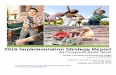 2016 Implementation Strategy Report · completed the KFH – San Diego (Zion facility) CHNA and subsequent IS report in 2016, while KFH – San Diego (San Diego facility) was in the
