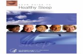Your Guide to Healthy Sleep - IPagebalancedweightmanage.ipage.com/Healthy Sleep.pdfvital tasks carried out during sleep help to maintain good health and enable people to function at