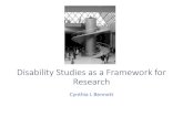 Disability Studies as a Framework for Research...Disability Studies and Research: Framing. The research presented here challenges ablest assumptions - that life after [spinal cord