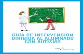 Guía de IntervencIón dIrIGIda al alumnado con autIsmo › autisme › documents › Guia-de...RESUMEN DE NECESIDADES Y PRINCIPALES APOYOS 29 • Modelo de experiencias educativas