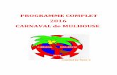 PROGRAMME COMPLET 2016 CARNAVAL de MULHOUSEcarnaval-mulhouse.com/pdf/programme-carnaval2016.pdf · Animateur Officiel du Carnaval de Mulhouse 2016 BAL de la COUR ROYALE du VENDREDI