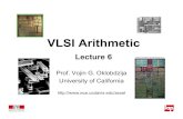 VLSI Arithmetic - University of California, Davisvojin/CLASSES/EPFL/Lectures/VLSI... · Lecture 5. Prefix Adders and Parallel Prefix Adders. Oklobdzija 2004 Computer Arithmetic 4