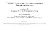 TDDB68 Concurrent Programming and Operating SystemsTDDB68/slides/pdf/lecture_02_C.pdf · Primitive data types integral types: char, short, int, long; enum – can be signed or unsigned,
