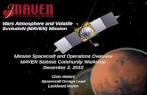 Mars Atmosphere and Volatile EvolutioN (MAVEN) MAVEN MOS Technical Review June 5-6, 2012 1 Mission Spacecraft and Operations Overview MAVEN Science Community Workshop December 2, 2012