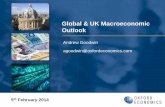 Global & UK Macroeconomic Outlook · PDF file

Global & UK Macroeconomic Outlook 5th February 2014 Andrew Goodwin agoodwin@oxfordeconomics.com