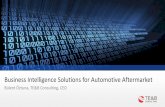 Business Intelligence Solutions for Automotive Aftermarket€¦ · İş. zekâsı uygulamaları sayesinde karar vericiler, stratejik ve operasyonel kararlarında daha doğru ve hızlı