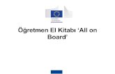 Öğretmen El Kitabı ‘All on Board’inclusive-vet.eu/onewebmedia/IOs/Turkish/b- IO2_ All on Board_ Eğiti… · Web sitesindeki eke bakın (LINK) Sunum: Katılımcılar videoyu