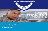 Active Duty Suicide Prevention Training Manual...Active Duty Suicide Prevention Training Manual 3 Local Training Requirements 1. Consider if you need to develop any additional training