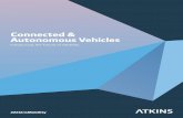 Connected & Autonomous Vehicles/media/Files/A/Atkins... · 2016-02-15 · Connected & Autonomous Vehicles | Introducing the Future of Mobility 3 Getting the fundamentals right CAVs