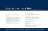 Revisiting the CRA · 2017-02-14 · Revisiting the CRA: Perspectives on the Future of the Community Reinvestment Act 1 T he Community Reinvestment Act (CRA), enacted in 1977, has