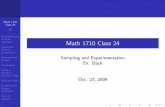 Math 1710 Class 24pi.math.cornell.edu/~back/m171/slides171/oct23/oct23_v2.pdfMath 1710 Class 24 V2 Experimentation as Gold Standard Causation Without Experiment Experimental Design