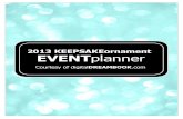 2013 KEEPSAKEornament EVENTplanner...Gift of Memories Event Register-to-Win GIFT OF MEMORIES EVENT (December 6-8) Continuity Program • "W" is for Welcome, Wonder!, Let It Snow! Collection