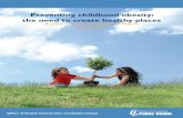 Preventing childhood obesity: the need to create healthy placeslapublichealth.org › ... › ph › hae › epi › chr2-childhood_obesity.pdf · 2014-08-15 · The continuing epidemic