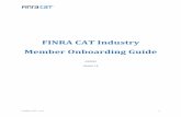 FINRA CAT Industry Member Onboarding Guide · symbols must be used or records will not pass reference data validations. Each IM CAT Reporter is solely responsible for employing adequate