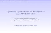Algorithmic aspects of modular decomposition Cours MPRI ... › ~habib › Documents › modules.pdf · Algorithmic aspects of modular decomposition Cours MPRI 2009–2010 Basic Deﬁnitions