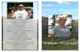 In Loving Memory Of Denis G. Montplaisir...In Loving Memory Of Denis G. Montplaisir When tomorrow starts without me, please try to understand, That Jesus came and called my name and