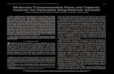 Molecular Communication Noise and Capacity Analysis for ... › papers › 2014 › j14.pdfCHAHIBI AND AKYILDIZ:MOLECULAR COMMUNICATION NOISE AND CAPACITY ANALYSIS FOR PDDS 3893 effects