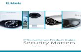 IP Surveillance Product Guide Security Matters · IP Surveillance One of the most significant advances of recent years, IP Surveillance technology has revolutionised the CCTV market,