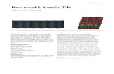 Powertekk Nordic Tile Isola Data sheet CZ 14.8 › assets › pdfs › 6591_powertekk-nordic-tile.pdf · Powertekk Nordic Tile Steel roof covering Accessories Colours A comprehensive