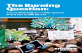The Burning Question - Trócaire...The Burning Question is published by Trócaire as part of its Programme of Policy, Research and Advocacy. Front cover photo: Climate Justice march,