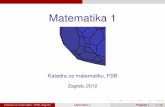 Matematika 1 - unizg.hr · 2013-05-24 · Matematika 1 Katedra za matematiku, FSB Zagreb, 2012 Katedra za matematiku (FSB, Zagreb) Matematika 1 Poglavlje-1 1 / 19. animation by animate[2012/05/24]