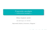 Programskeparadigme - University of Belgrade · Uvod Haskell Svojstvafunkcionalnihjezika Lambdaraˇcun Literaturaipitanja Funkcionalnoprogramiranje Razvojfunkcionalneparadigme Pregled