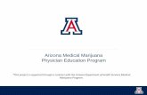 Arizona Medical Marijuana Physician Education Program › ... › webinar › documents › MedMariju… · Arizona Medical Marijuana Program. Pre-Test. 4. Which of the following