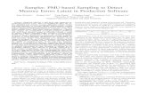 Sampler: PMU-based Sampling to Detect Memory Errors Latent in … · Unit (PMU) hardware to sample memory accesses in order to detect buffer overﬂows and use-after-frees. The PMU