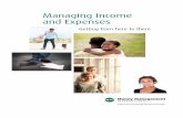 Managing Income and Expenses · MANAGING INCOME AND EXPENSES | 7 1. From your Expense Tracker Worksheet, transfer your expenses into the following categories on your Budget Worksheet: