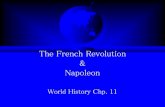 The French Revolution & Napoleon - World Historyworldhistoryottman.weebly.com/uploads/3/8/0/0/38008083/...History from 1799 to 1815 Napoleon was born in 1769 on the French Island of